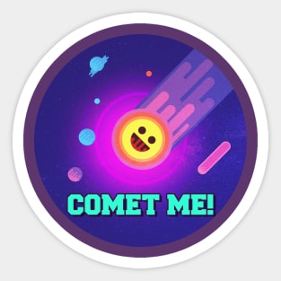 Comet me! Sticker